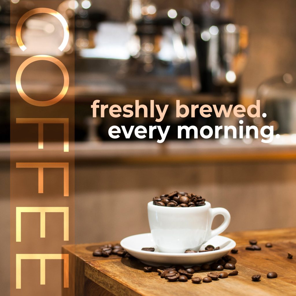 Social media sample post of a coffee shop with the words, 'Coffee: Freshly Brewed Every Morning'.