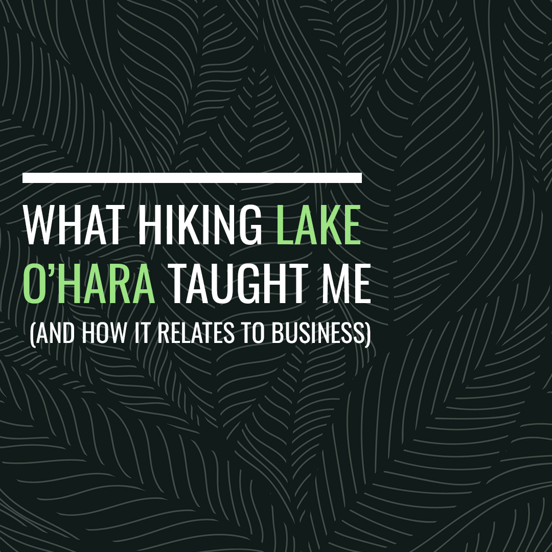 What Hiking Lake O’Hara Taught Me